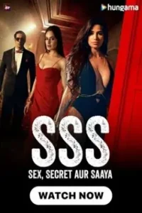 SSS – Sex Secret Aur Saaya 2024 Hindi New Web Series HDHub4u