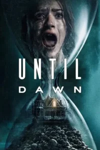 Until Dawn 2025 Hindi + English Hollywood Movie HDHub4u Until Dawn 2025 Hindi + English Hollywood Movie HDHub4u